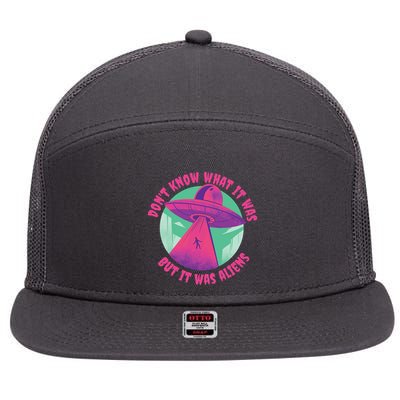 Don't Know What It Was But It Was Aliens 7 Panel Mesh Trucker Snapback Hat