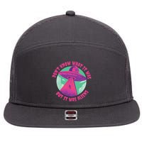 Don't Know What It Was But It Was Aliens 7 Panel Mesh Trucker Snapback Hat