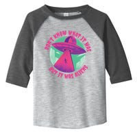 Don't Know What It Was But It Was Aliens Toddler Fine Jersey T-Shirt