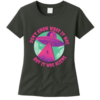 Don't Know What It Was But It Was Aliens Womens T-Shirt