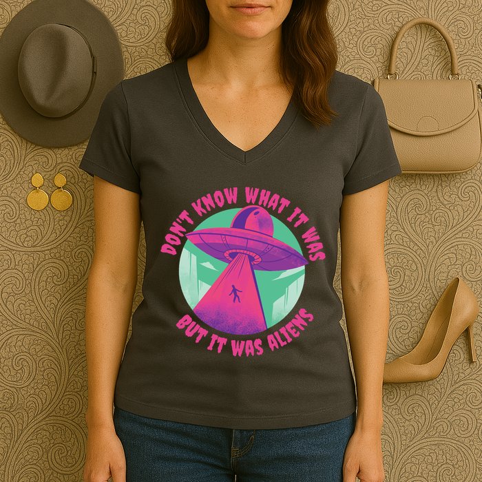 Don't Know What It Was But It Was Aliens Women's V-Neck T-Shirt
