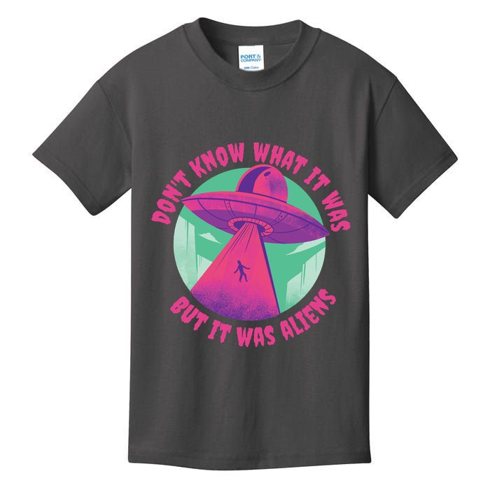 Don't Know What It Was But It Was Aliens Kids T-Shirt
