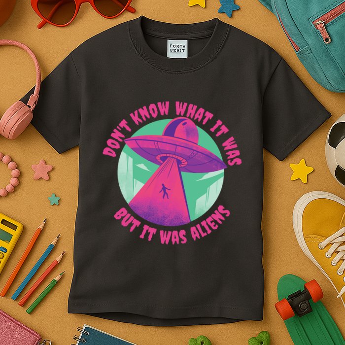 Don't Know What It Was But It Was Aliens Kids T-Shirt