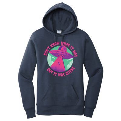 Don't Know What It Was But It Was Aliens Women's Pullover Hoodie