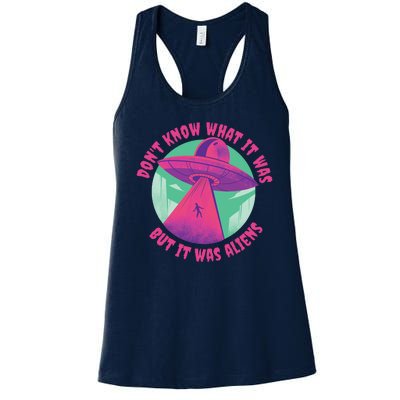 Don't Know What It Was But It Was Aliens Women's Racerback Tank