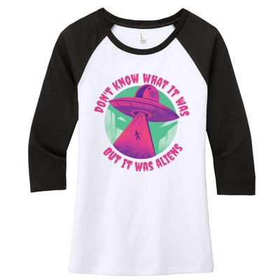 Don't Know What It Was But It Was Aliens Women's Tri-Blend 3/4-Sleeve Raglan Shirt