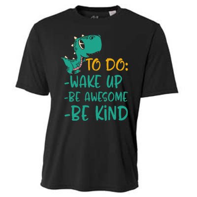 Dino Kindness Wake Up Be Awesome Be Kind Cooling Performance Crew T-Shirt