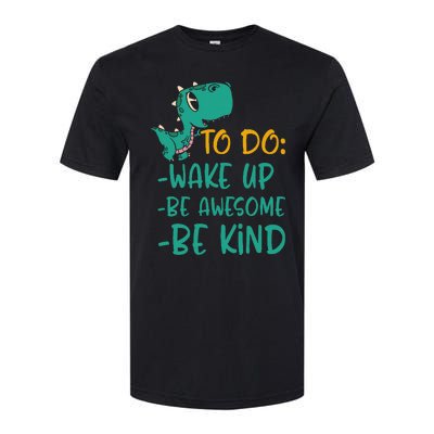 Dino Kindness Wake Up Be Awesome Be Kind Softstyle CVC T-Shirt