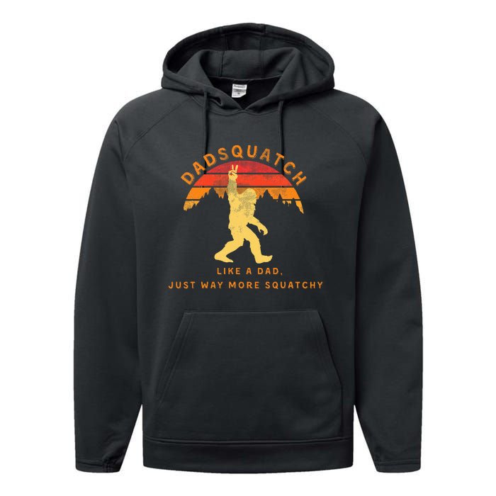 Dadsquatch Like A Dad Way More Squatchy Performance Fleece Hoodie