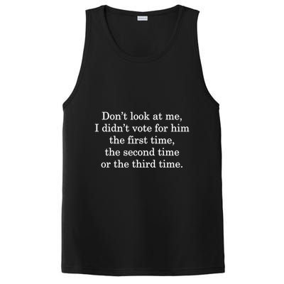 Dont Look At Me I DidnT Vote For Him First Time Second Time PosiCharge Competitor Tank