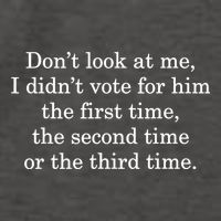 Dont Look At Me I DidnT Vote For Him First Time Second Time Vector Backpack
