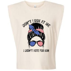 DonT Look At Me I DidnT Vote For Him Messy Bun Usa Flag Garment-Dyed Women's Muscle Tee