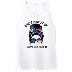 DonT Look At Me I DidnT Vote For Him Messy Bun Usa Flag PosiCharge Competitor Tank