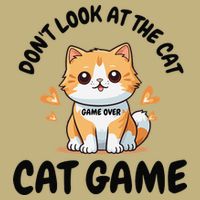 Dont Look At The Cat Game Night Rule Funny Cat Game Silly Button