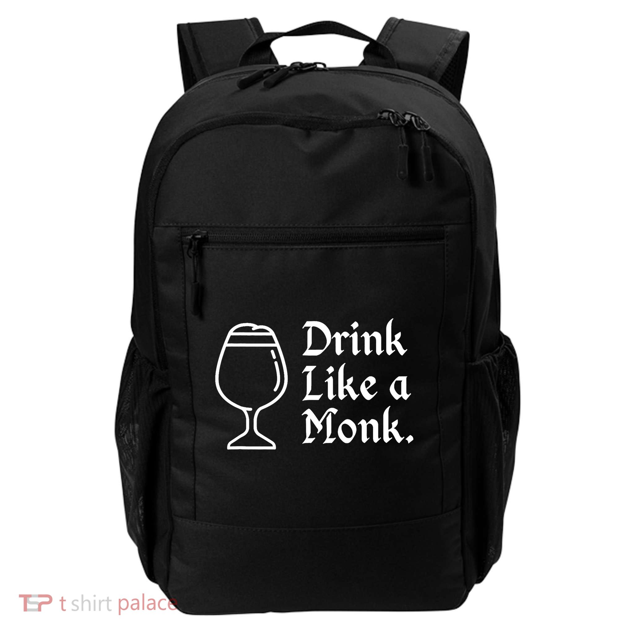 Drink Like A Monk, For Belgian Crafts Beer Lovers Backpack