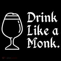 Drink Like A Monk, For Belgian Crafts Beer Lovers Button