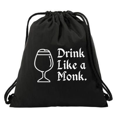 Drink Like A Monk, For Belgian Crafts Beer Lovers Drawstring Bag