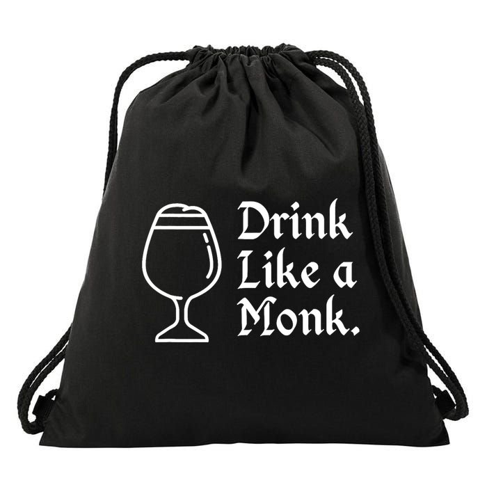 Drink Like A Monk, For Belgian Crafts Beer Lovers Drawstring Bag