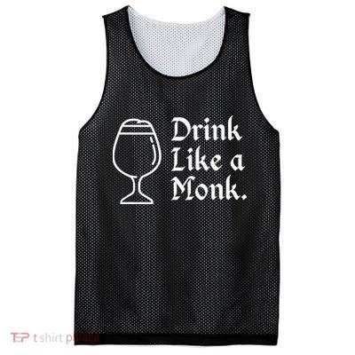 Drink Like A Monk, For Belgian Crafts Beer Lovers Mesh Reversible Basketball Jersey Tank