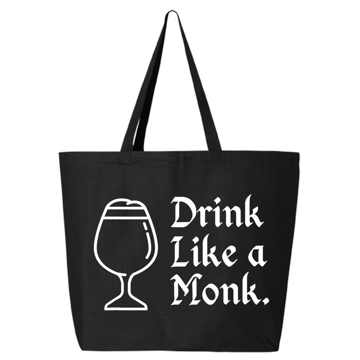 Drink Like A Monk, For Belgian Crafts Beer Lovers 25L Jumbo Tote
