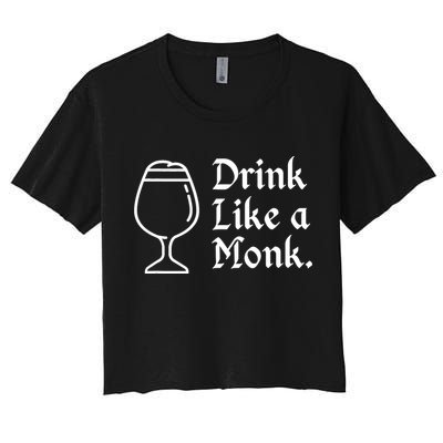 Drink Like A Monk, For Belgian Crafts Beer Lovers Crop Top