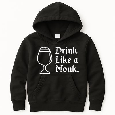 Drink Like A Monk, For Belgian Crafts Beer Lovers Kids Hoodie