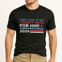 DonT Look At Me ! I DidnT Vote For Him Performance Shirt