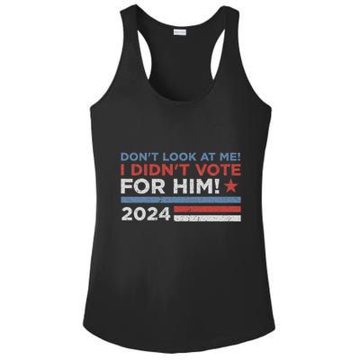 DonT Look At Me ! I DidnT Vote For Him Ladies PosiCharge Competitor Racerback Tank