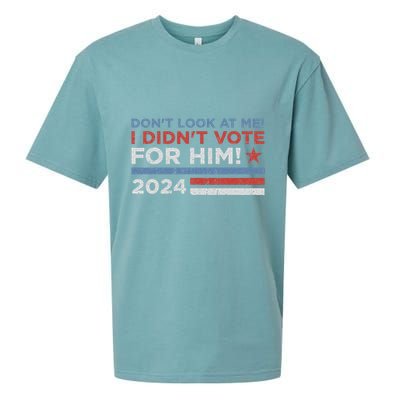 DonT Look At Me ! I DidnT Vote For Him Sueded Cloud Jersey T-Shirt