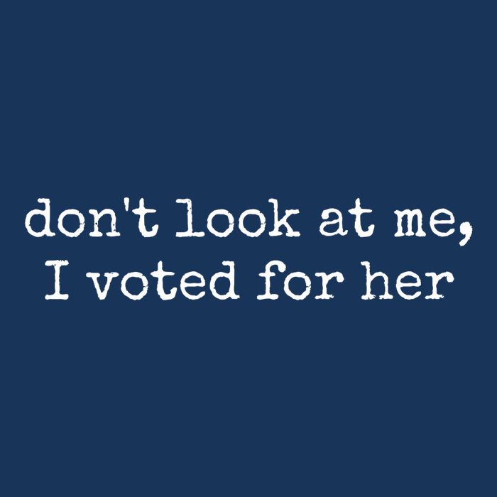 DonT Look At Me I Voted For Her Infant Baby Jersey Bodysuit