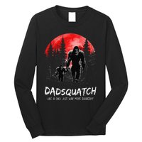 Dadsquatch Like A Dad Way More Squatchy Funny Bigfoot Dad Long Sleeve Shirt