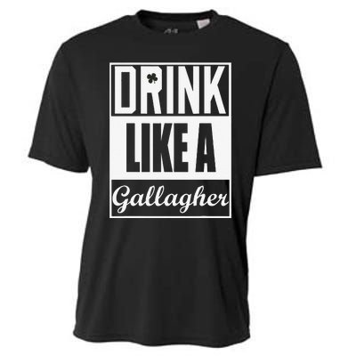 Drink Like A Gallagher Saint Patrick's Day Funny Cooling Performance Crew T-Shirt