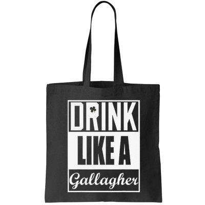 Drink Like A Gallagher Saint Patrick's Day Funny Bag