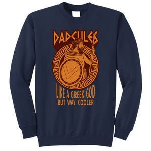 Dadcules Like A Greek God But Way Cooler Fathers Day Tall Sweatshirt