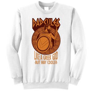 Dadcules Like A Greek God But Way Cooler Fathers Day Sweatshirt