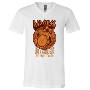 Dadcules Like A Greek God But Way Cooler Fathers Day V-Neck T-Shirt