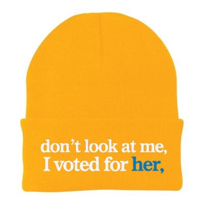 DonT Look At Me I Voted For Her Knit Cap Winter Beanie