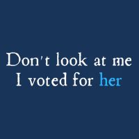 Don´T Look At Me I Voted For Her Infant Baby Jersey Bodysuit