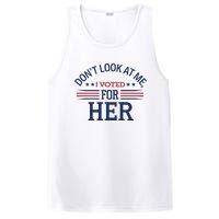 Don´T Look At Me I Voted For Her Sweat PosiCharge Competitor Tank