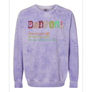 Dadpool Like A Dad But Only Cooler Fathers Day Colorblast Crewneck Sweatshirt