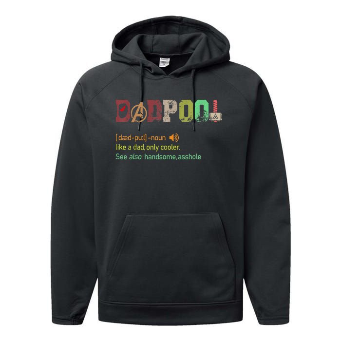 Dadpool Like A Dad But Only Cooler Fathers Day Performance Fleece Hoodie