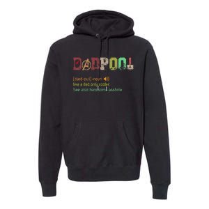 Dadpool Like A Dad But Only Cooler Fathers Day Premium Hoodie