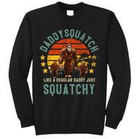 Daddysquatch Like A Daddy Just Way More Squatchy Father Day Sweatshirt