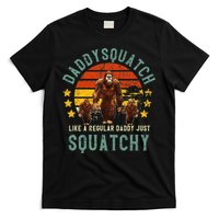 Daddysquatch Like A Daddy Just Way More Squatchy Father Day T-Shirt
