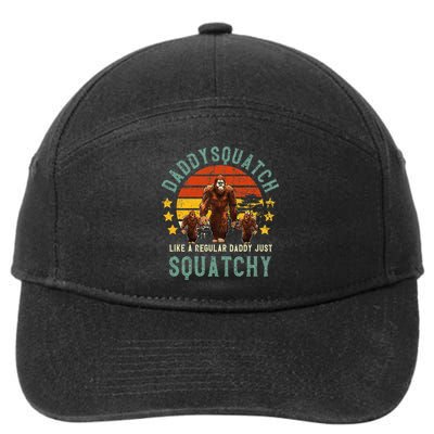 Daddysquatch Like A Daddy Just Way More Squatchy Father Day 7-Panel Snapback Hat