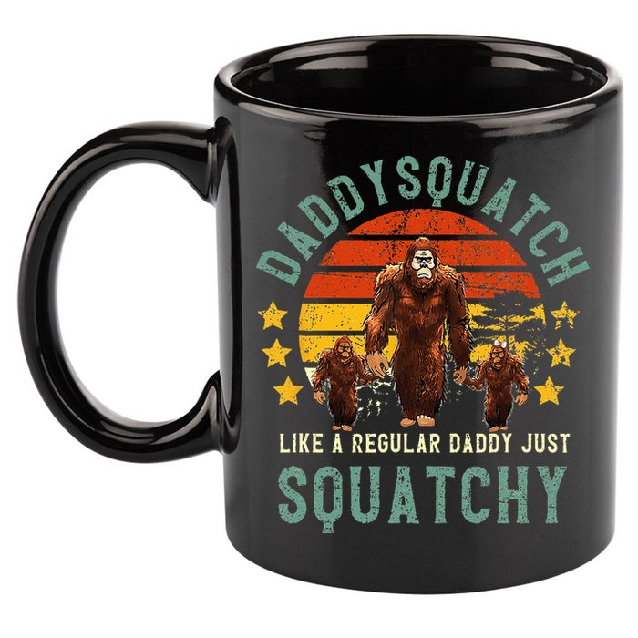 Daddysquatch Like A Daddy Just Way More Squatchy Father Day 11oz C Handle Ceramic Mug