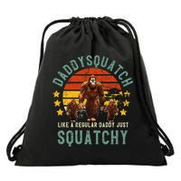 Daddysquatch Like A Daddy Just Way More Squatchy Father Day Drawstring Bag