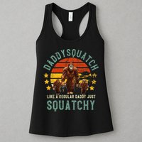 Daddysquatch Like A Daddy Just Way More Squatchy Father Day Womens Tank Top