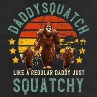 Daddysquatch Like A Daddy Just Way More Squatchy Father Day Trucker Hat