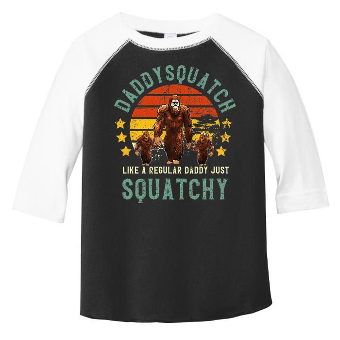 Daddysquatch Like A Daddy Just Way More Squatchy Father Day Toddler Fine Jersey T-Shirt